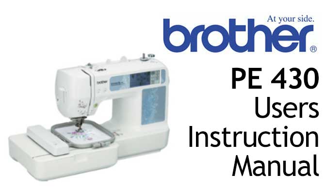 Brother PE 430 Sewing Machine User Instruction Manual